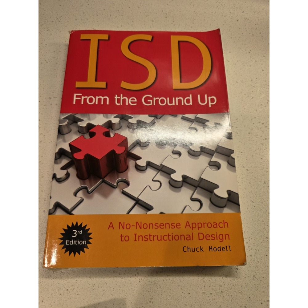 ISD From the Ground Up No Nonsense Approach to Instructional Design PB Hodell